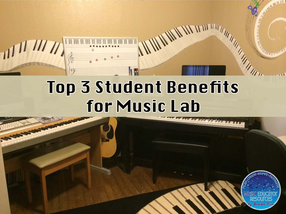 Top 3 Student Benefits for Music Lab