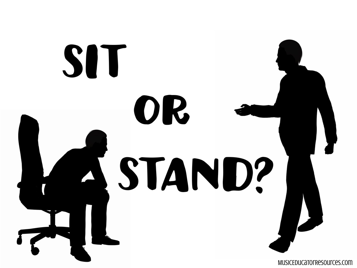 Sit or Stand?