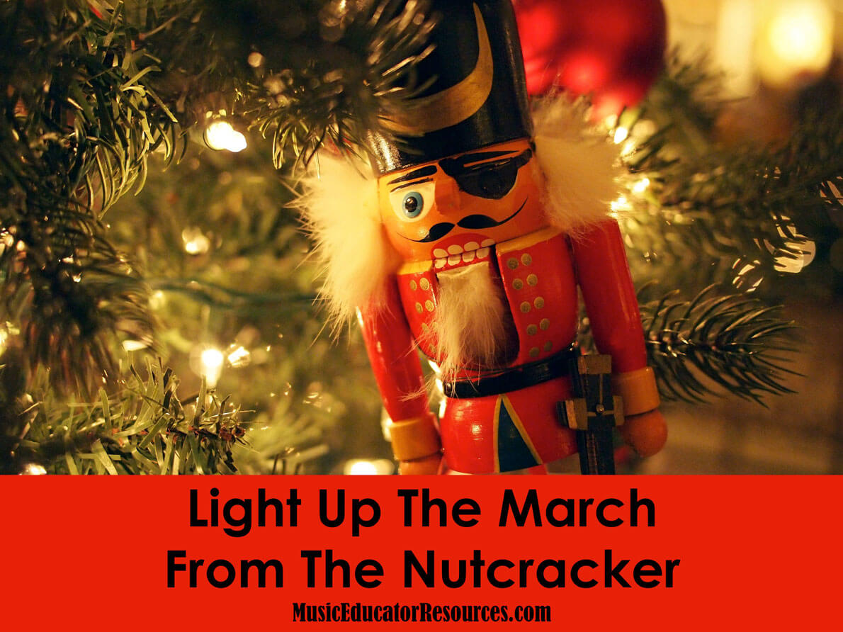 Light Up The March From The Nutcracker