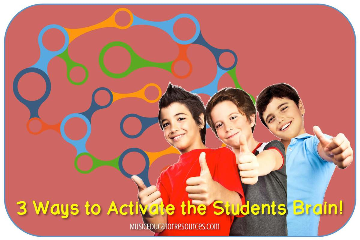 3 Ways to Activate the Students Brain