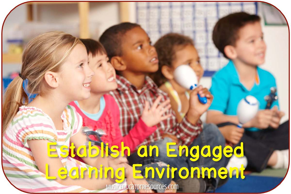 Establish an Engaged Learning Environment