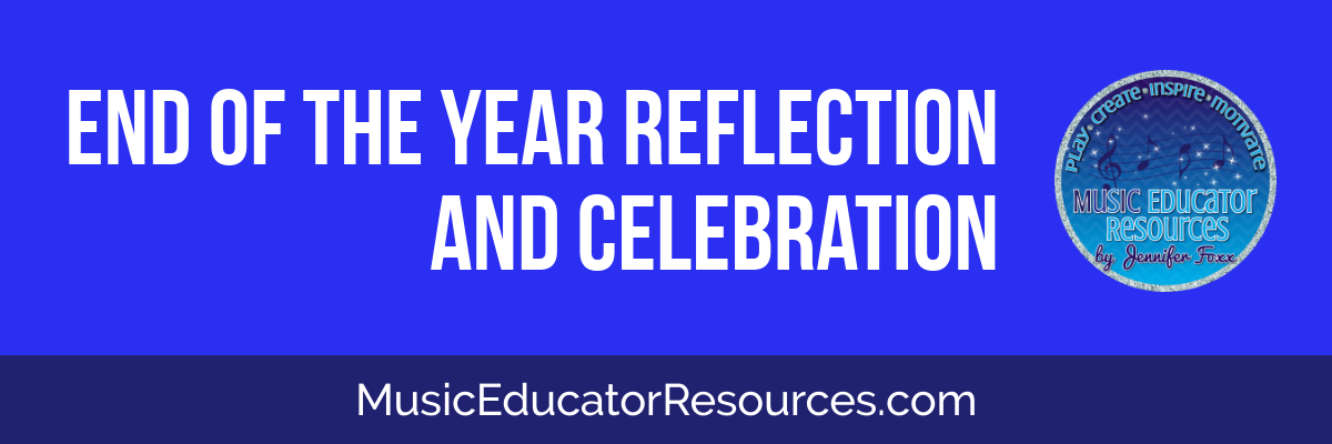 End of the Year Reflection and Celebration