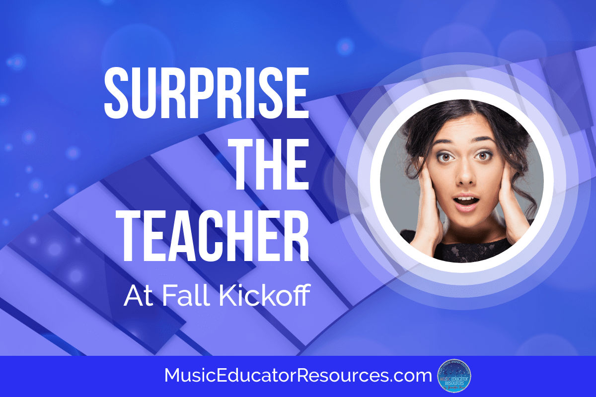 Surprise the Teacher at Fall Kickoff