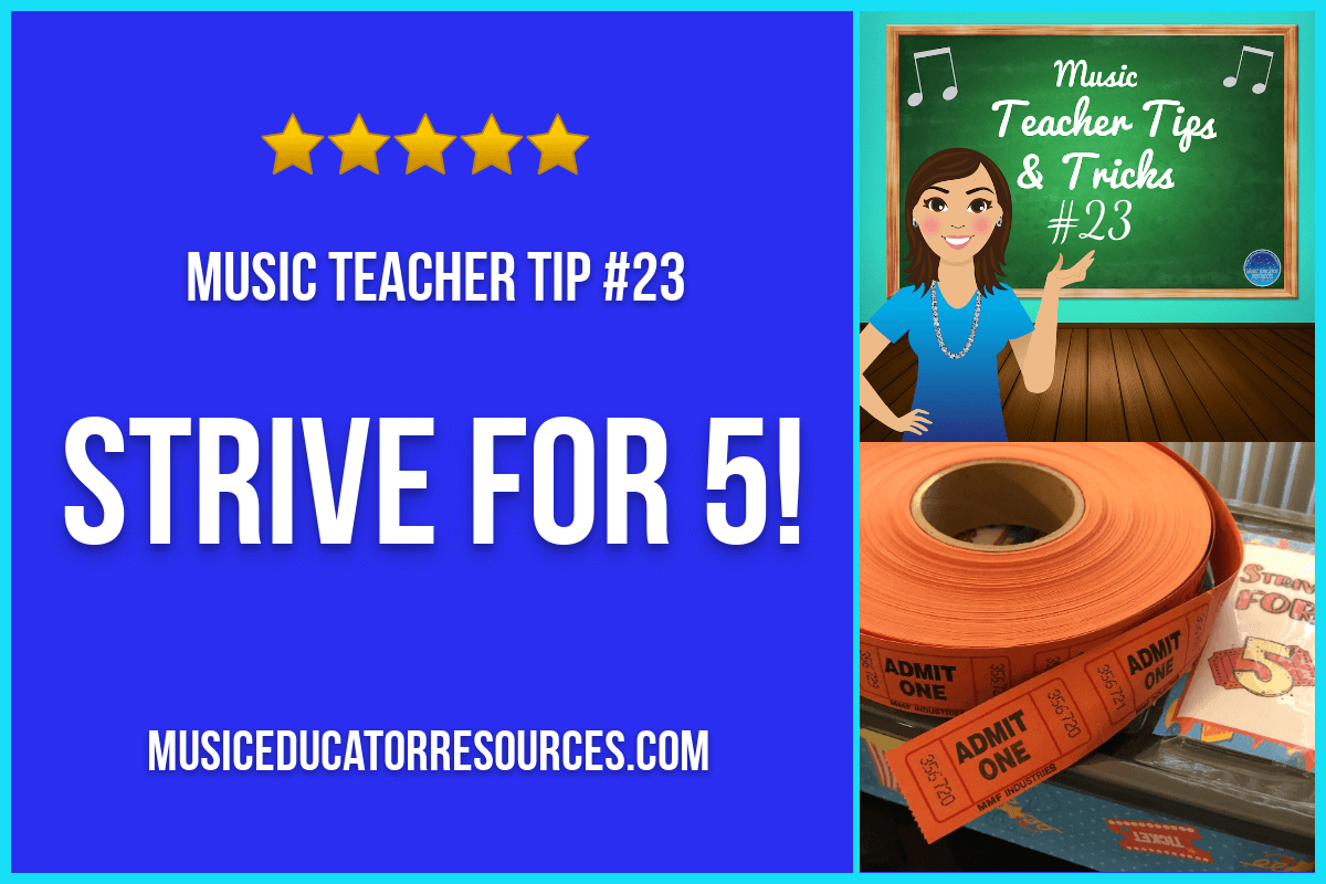 Strive for 5! (Music Teacher Tip #23)
