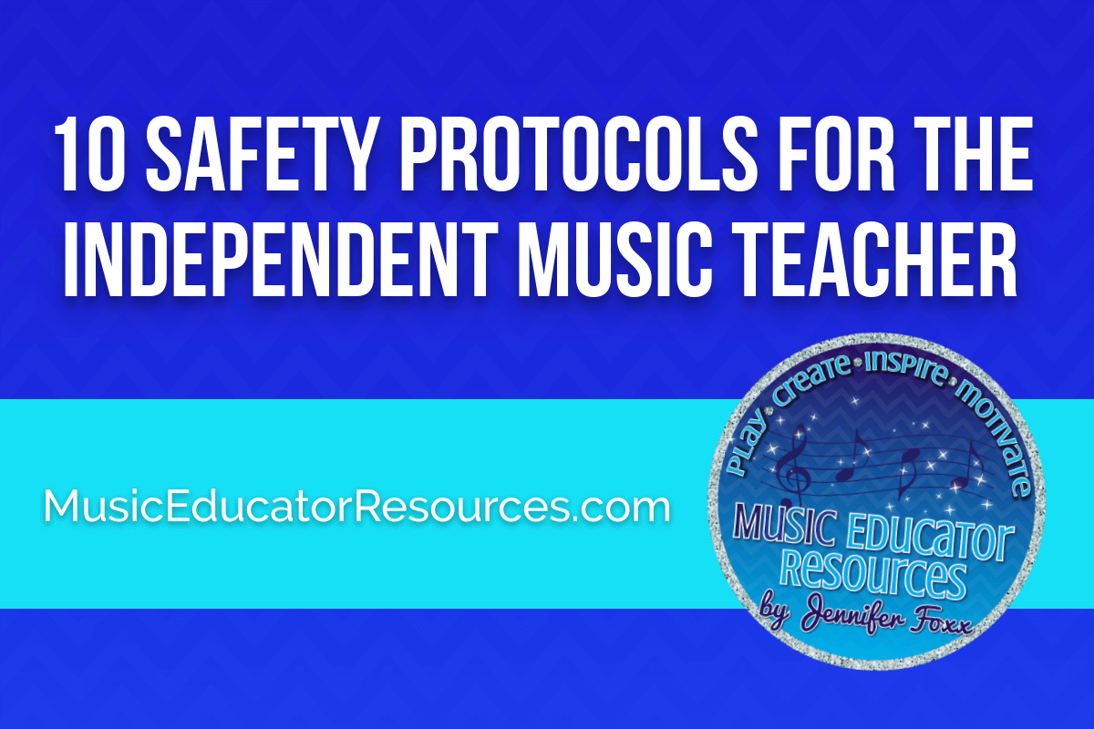 10 Safety Protocols for the Independent Music Teacher