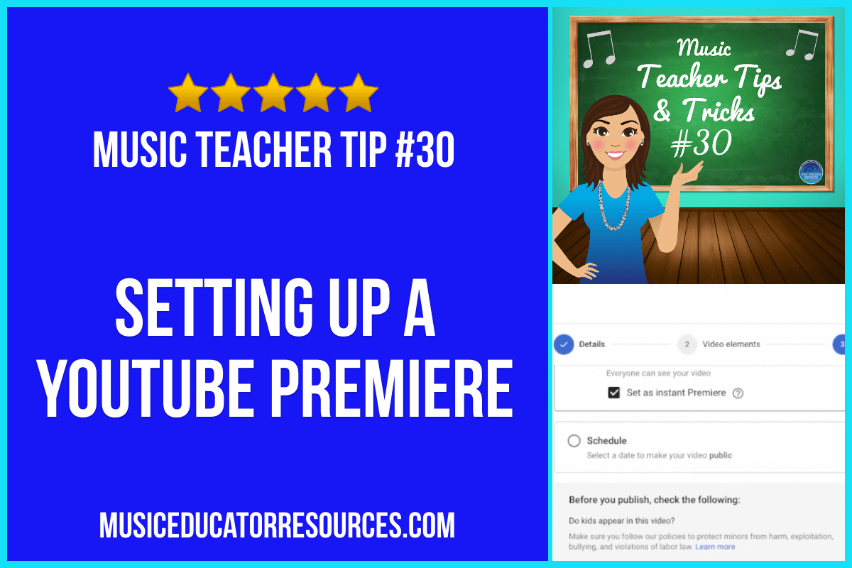 Setting Up a YouTube Premiere (Music Teacher Tip #30)