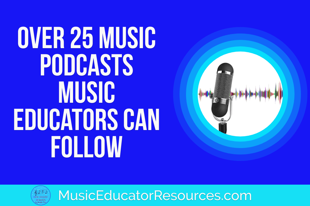 Over 25 Music Podcasts Music Educators Can Follow