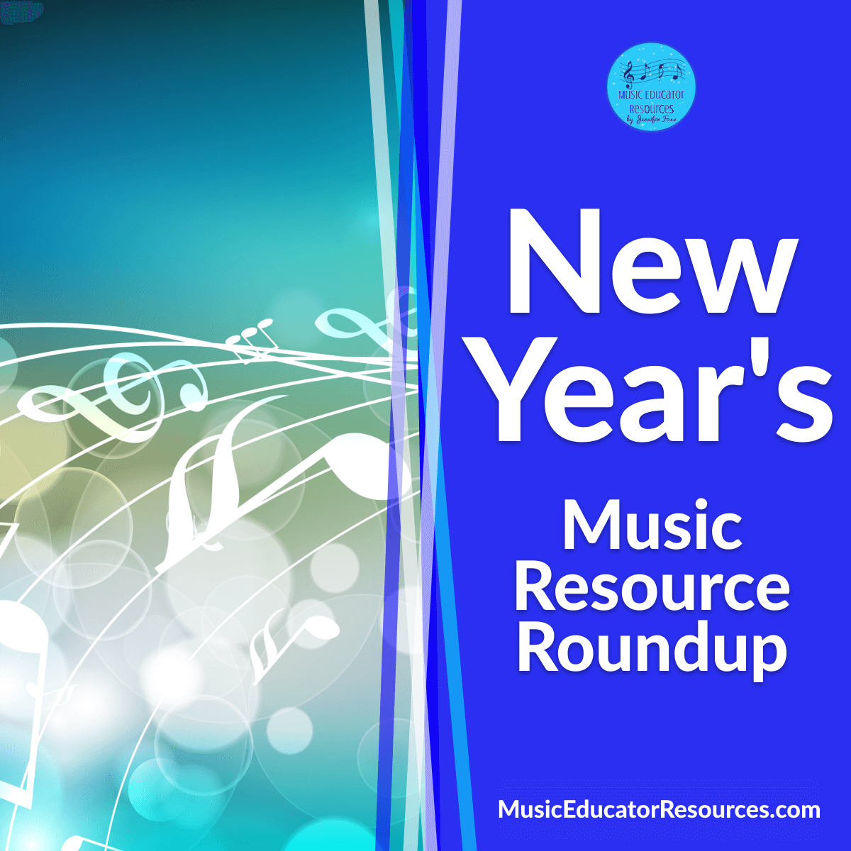 New Year's Music Resource Roundup • Music Educator Resources 