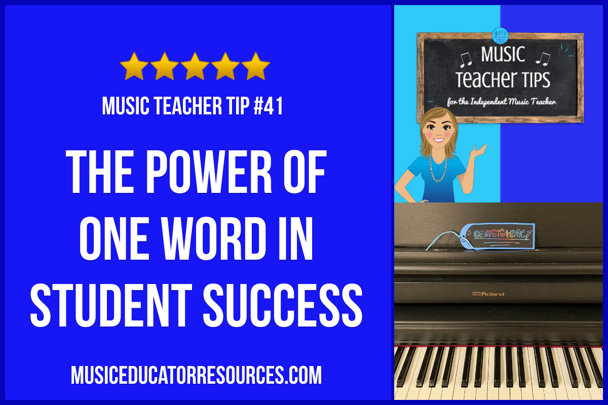 The Power of One Word in Student Success (Music Teacher Tip #41)